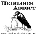 Heirloom Addict